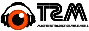 Master traduction multimédia audiovisuel Sous-titrage
